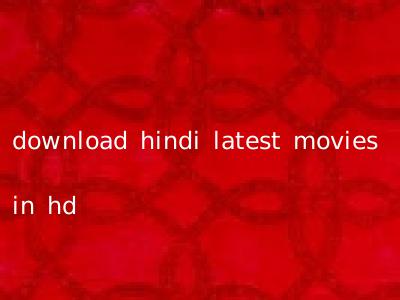 download hindi latest movies in hd