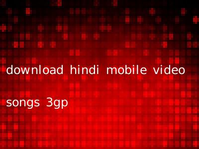 download hindi mobile video songs 3gp
