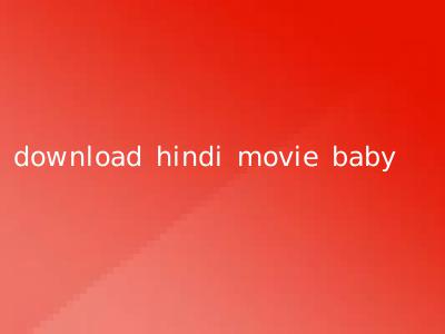 download hindi movie baby
