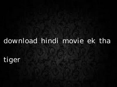 download hindi movie ek tha tiger