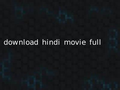 download hindi movie full