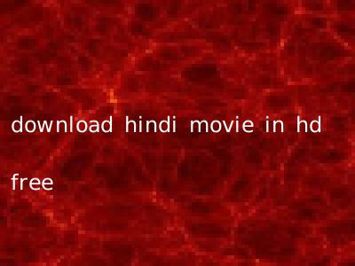 download hindi movie in hd free