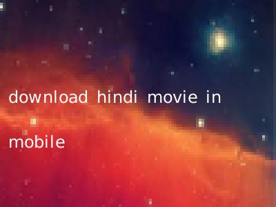 download hindi movie in mobile