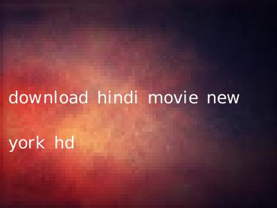 download hindi movie new york hd