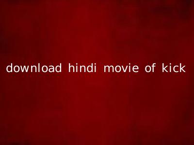 download hindi movie of kick