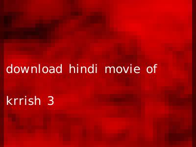 download hindi movie of krrish 3