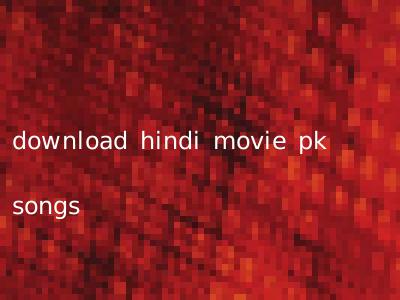 download hindi movie pk songs