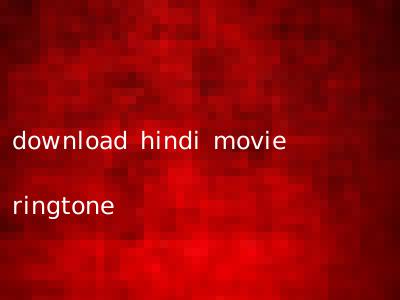 download hindi movie ringtone