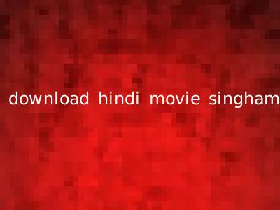 download hindi movie singham
