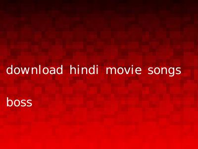 download hindi movie songs boss