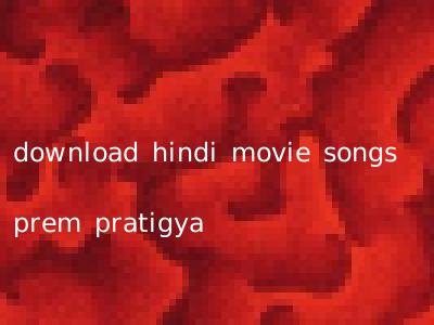 download hindi movie songs prem pratigya