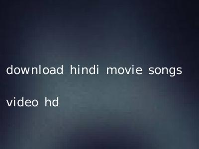 download hindi movie songs video hd