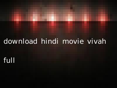 download hindi movie vivah full