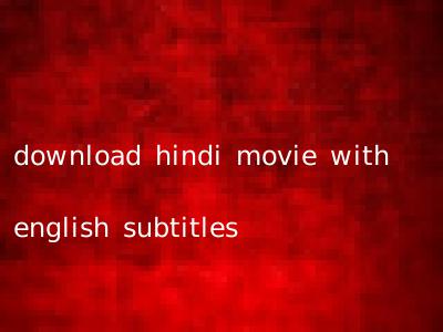 download hindi movie with english subtitles
