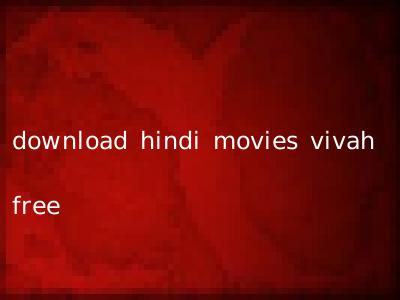 download hindi movies vivah free