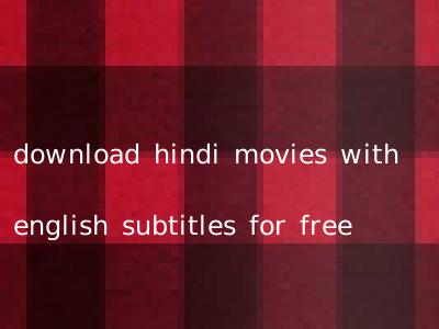 download hindi movies with english subtitles for free