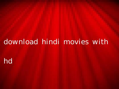 download hindi movies with hd