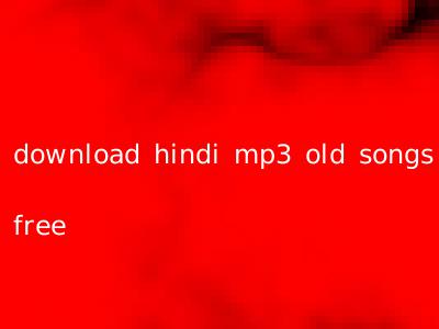 download hindi mp3 old songs free