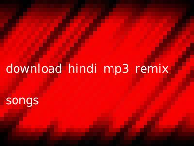 download hindi mp3 remix songs