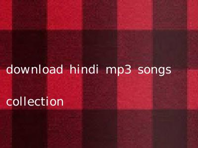download hindi mp3 songs collection
