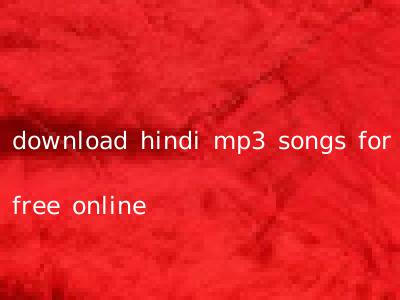 download hindi mp3 songs for free online