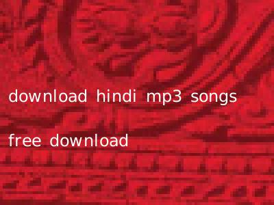 download hindi mp3 songs free download