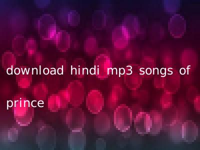 download hindi mp3 songs of prince
