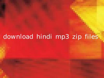 download hindi mp3 zip files