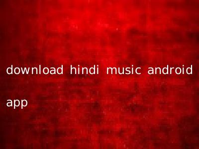 download hindi music android app