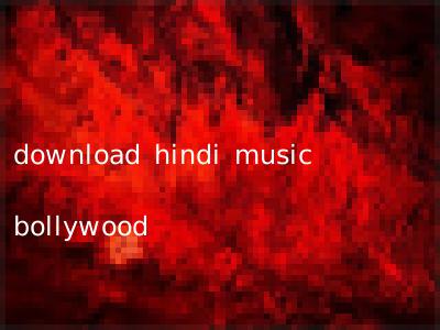 download hindi music bollywood