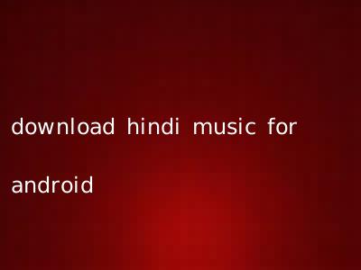 download hindi music for android