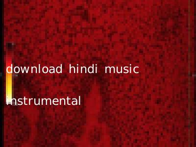 download hindi music instrumental
