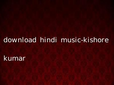 download hindi music-kishore kumar