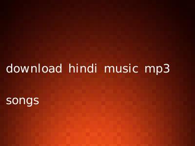 download hindi music mp3 songs
