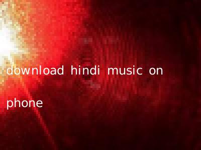 download hindi music on phone