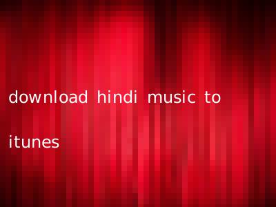 download hindi music to itunes