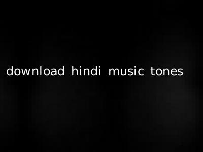 download hindi music tones