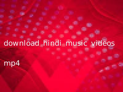 download hindi music videos mp4