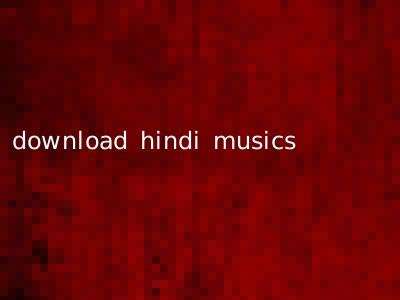 download hindi musics
