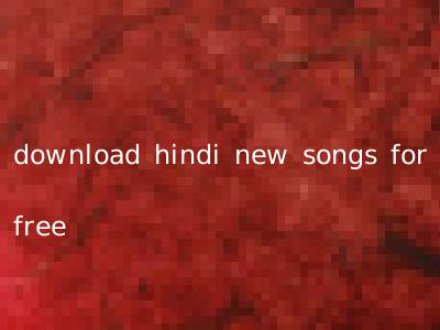 download hindi new songs for free
