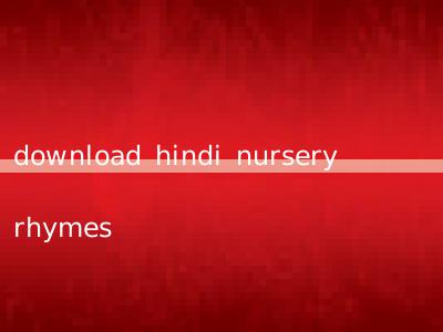 download hindi nursery rhymes