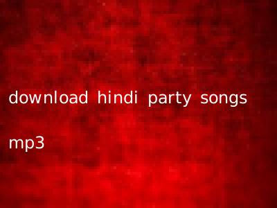 download hindi party songs mp3
