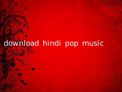 download hindi pop music