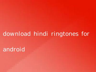 download hindi ringtones for android