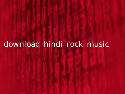 download hindi rock music