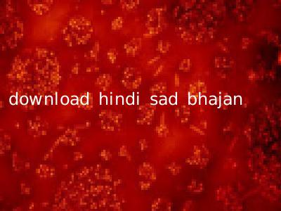 download hindi sad bhajan