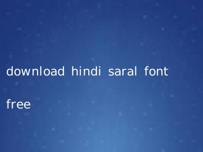 download hindi saral font free