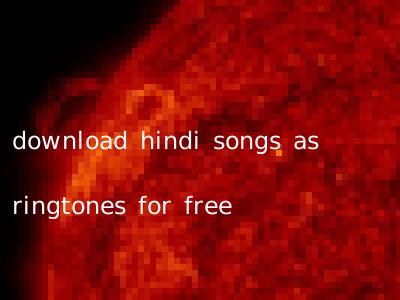 download hindi songs as ringtones for free