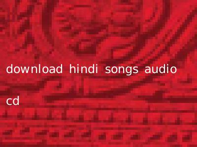 download hindi songs audio cd