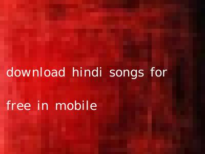 download hindi songs for free in mobile